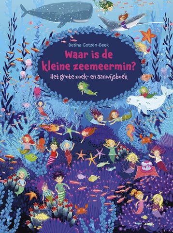 Zoekboeken - Waar is de kleine zeemeermin? (Nieuw), Boeken, Verzenden, Nieuw, Betina Gotzen-Beek
