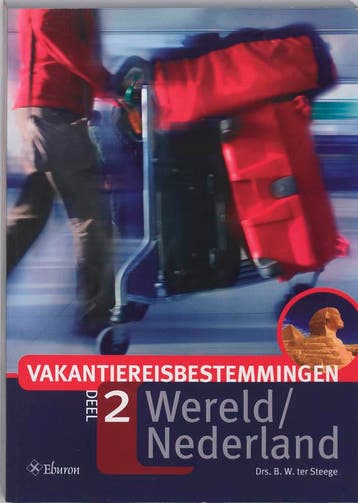 Vakantiereisbestemmingen 2 Wereld 9789059722170, Boeken, Wetenschap, Zo goed als nieuw