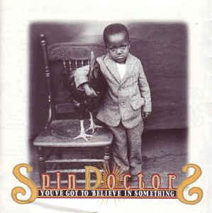 cd - Spin Doctors - Youve Got To Believe In Something, Verzenden, Zo goed als nieuw