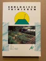 Ekologisch Tuinieren - van Bemesting tot Gewasbescherming, Boeken, Verzenden, Zo goed als nieuw, Moestuin