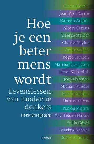 Hoe je een beter mens wordt - Henk Smeijsters 9789463404143, Verzenden, Zo goed als nieuw, Henk Smeijsters