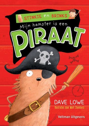 Mijn hamster is een piraat / Stinkie en Brinks - Dave Lowe, Verzenden, Zo goed als nieuw, Dave Lowe
