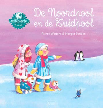 De Noordpool en de Zuidpool / Willewete 9789044813630, Boeken, Verzenden, Gelezen, Pierre Winters