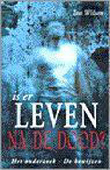 IS ER LEVEN NA DE DOOD? - Ian Wilson 9789021534237, Verzenden, Gelezen, Ian Wilson