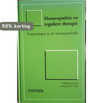 HOMEOPATHIE EN REGULIERE THERAPIE - W. Gawlik 9789071669347, Verzenden, Gelezen, W. Gawlik