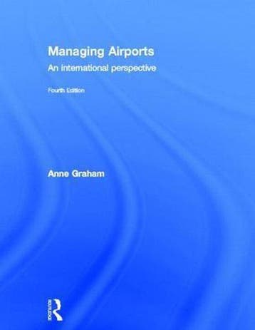 Managing Airports 4th Edition - Anne Graham 9780415529402, Verzenden, Gelezen, Anne Graham