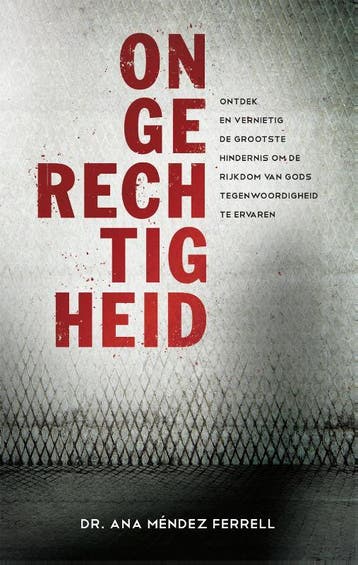 Ongerechtigheid - Ana Mendez Ferrell 9789075226744, Verzenden, Zo goed als nieuw, Ana Mendez Ferrell