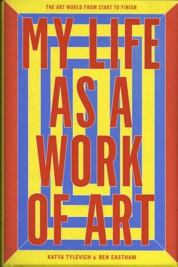 My life as a work of art - Katya Tylevich 9781780678672, Boeken, Verzenden, Zo goed als nieuw, Katya Tylevich