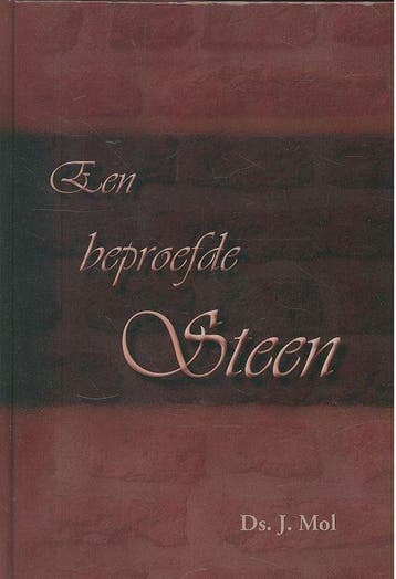 Beproefde Steen - Ds. J. Mol 9789057412356, Verzenden, Zo goed als nieuw, Ds. J. Mol