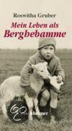 Mein Leben als Berghebamme 9783475539183 Roswitha Gruber, Verzenden, Zo goed als nieuw, Roswitha Gruber
