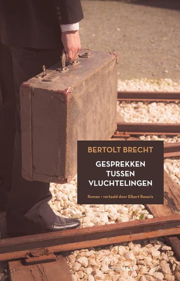 Gesprekken tussen vluchtelingen - Bertolt Brecht, Verzenden, Gelezen, Bertolt Brecht