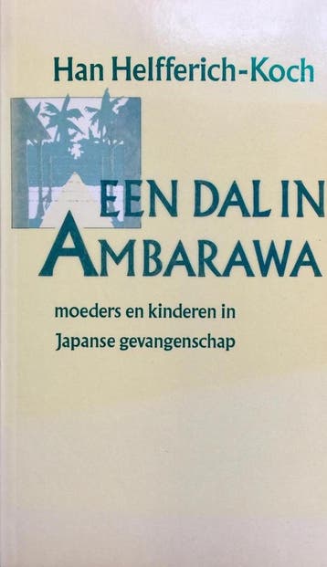 Een dal in Ambarawa - Helfferich Koch 9789021834955, Verzenden, Gelezen, Helfferich Koch