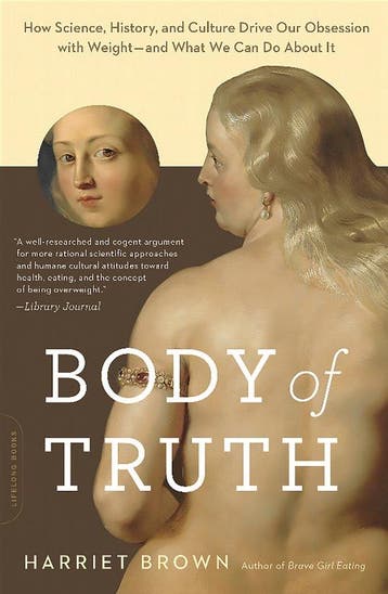 9780738218823 Body of Truth Harriet Brown, Verzenden, Nieuw, Harriet Brown