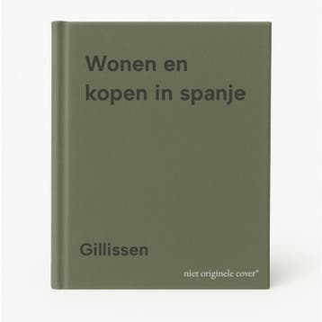 Wonen en kopen in spanje - Gillissen 9789074646017, Boeken, Verzenden, Zo goed als nieuw, Gillissen