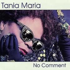 cd - Tania Maria - No Comment, Verzenden, Zo goed als nieuw