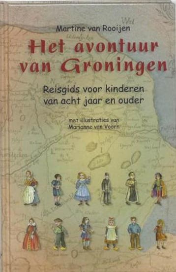 Het avontuur van Groningen | 9789054521518 | ROOIJEN, M. van, Ophalen of Verzenden, Zo goed als nieuw, ROOIJEN, M. van