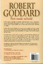 Een oude schuld 9789045308883 Robert Goddard, Boeken, Verzenden, Gelezen, Robert Goddard