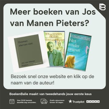 Soms krijgt geluk een nieuw gezicht - Jos van Manen Pieters, Verzenden, Gelezen, Jos van Manen Pieters