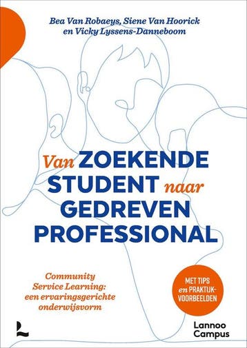 9789401482059 Van zoekende student naar gedreven professi..., Verzenden, Zo goed als nieuw, Bea van Robaeys
