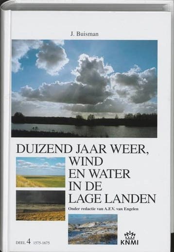 Duizend jaar weer, wind en water in de Lage Landen 4, Ophalen of Verzenden, Zo goed als nieuw, Jan Buisman