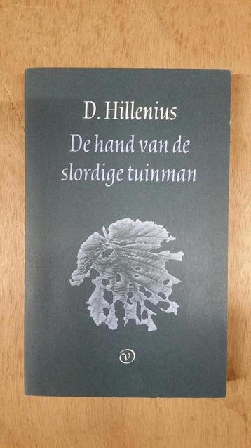HAND VAN DE SLORDIGE TUINMAN - D. Hillenius 9789028208940, Verzenden, Gelezen, D. Hillenius