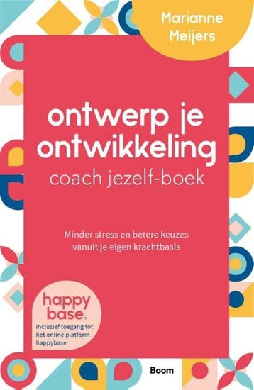 9789024443581 Ontwerp je ontwikkeling coach jezelf-boek, Verzenden, Nieuw, Marianne Meijers