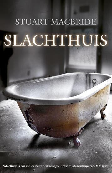 Slachthuis - Stuart MacBride 9789047507642, Verzenden, Gelezen, Stuart MacBride