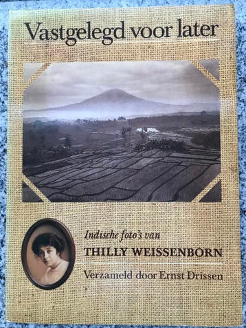 Vastgelegd voor later –Thillly Weissenborn (Indië, Indonesië, 20e eeuw of later, Gelezen, Ernst Drissen, Verzenden