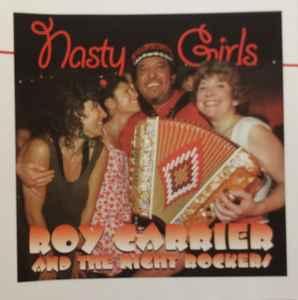 cd - Roy Carrier And The Night Rockers - Nasty Girls, Verzenden, Zo goed als nieuw