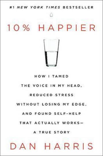 10% Happier - Dan Harris 9780062265425, Verzenden, Zo goed als nieuw, Dan Harris