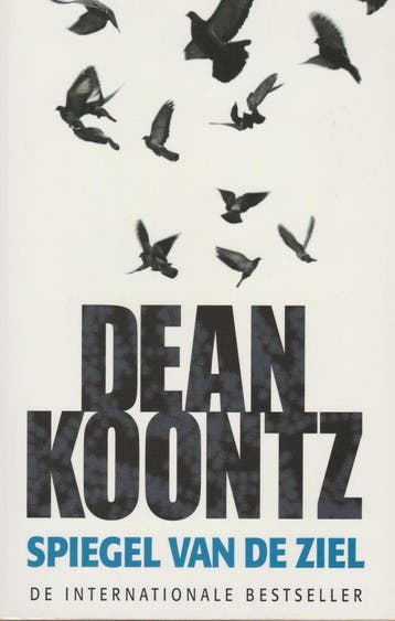 Spiegel van de ziel - Dean R. Koontz 9789024556793, Boeken, Verzenden, Gelezen, Dean R. Koontz
