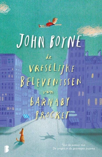 9789059900769 De vreselijke belevenissen van Barnaby Brocket, Boeken, Verzenden, Nieuw, John Boyne