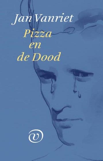 Pizza en de Dood | 9789028211131 | Jan Vanriet, Ophalen of Verzenden, Zo goed als nieuw, Jan Vanriet
