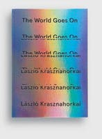 9780811224192 The World Goes On Laszlo Krasznahorkai, Verzenden, Nieuw, Laszlo Krasznahorkai