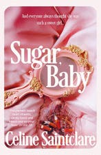 Sugar, Baby 9781838958206 Celine Saintclare, Verzenden, Gelezen, Celine Saintclare