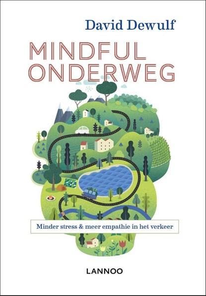 Mindful onderweg | 9789401460828 | David Dewulf, Boeken, Wetenschap, Zo goed als nieuw