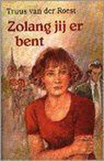 Zolang jij er bent (vcl) - van der Roest, Boeken, Verzenden, Gelezen