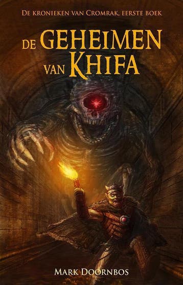 De geheimen van Khifa / De kronieken van Cromrak / 1, Verzenden, Gelezen, Mark Doornbos
