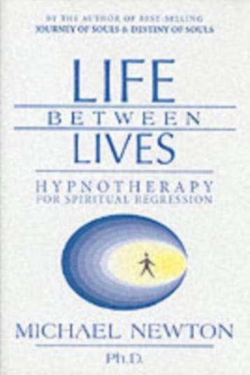 Life Between Lives - Michael Newton 9780738704654, Boeken, Verzenden, Gelezen, Michael Newton