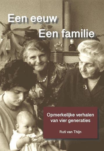 Een eeuw. Een familie - Ruti van Thijn 9789492055613, Boeken, Verzenden, Zo goed als nieuw, Ruti van Thijn