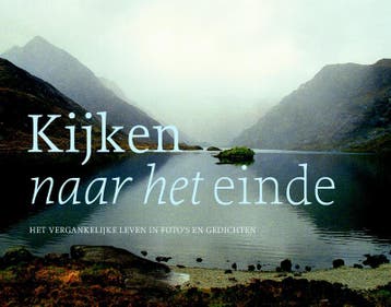 KIJKEN NAAR HET EINDE 9789058815903, Verzenden, Gelezen