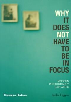 Why it does not have to be in focus - Jackie Higgins, Verzenden, Zo goed als nieuw, Jackie Higgins