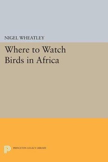 Where to Watch Birds in Africa - Nigel Wheatley, Verzenden, Gelezen, Nigel Wheatley