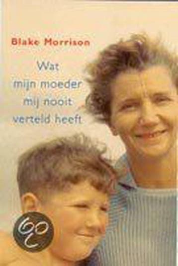 Wat mijn moeder mij nooit verteld heeft - B. Morrison, Verzenden, Gelezen, B. Morrison