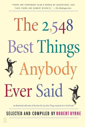 Boek The 2,548 Best Things Anybody Ever Said 9780743235792, Verzenden, Zo goed als nieuw