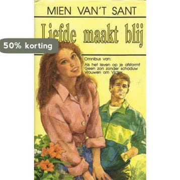 LIEFDE MAAKT BLIJ - MIEN VAN T SANT 9789024216246, Verzenden, Gelezen, MIEN VAN 'T SANT