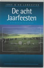 De acht Jaarfeesten - Joke Lankester, Ko Lankester - 9789032, Boeken, Verzenden, Nieuw