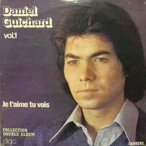 LP gebruikt - Daniel Guichard - Vol.1 / Je Taime Tu Vois..., Verzenden, Zo goed als nieuw, Overige formaten