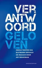 Verantwoord geloven 9789023927112 Ary Braakman, Verzenden, Zo goed als nieuw, Ary Braakman