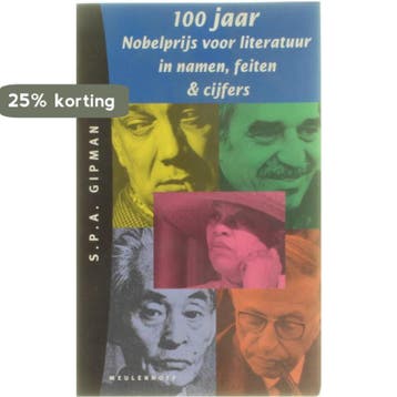 Honderd jaar Nobelprijs - S.P.A. Gipman 9789029047913, Verzenden, Zo goed als nieuw, S.P.A. Gipman